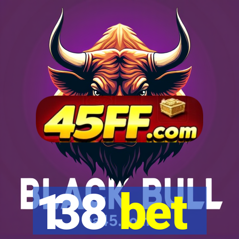 138 bet